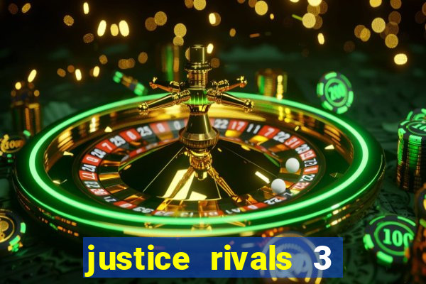 justice rivals 3 dinheiro infinito